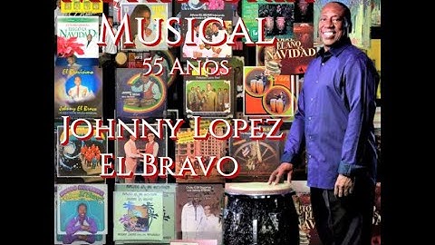 Me Cole Johnny Lopez El Bravo Mi Historia Musical 55 Anos