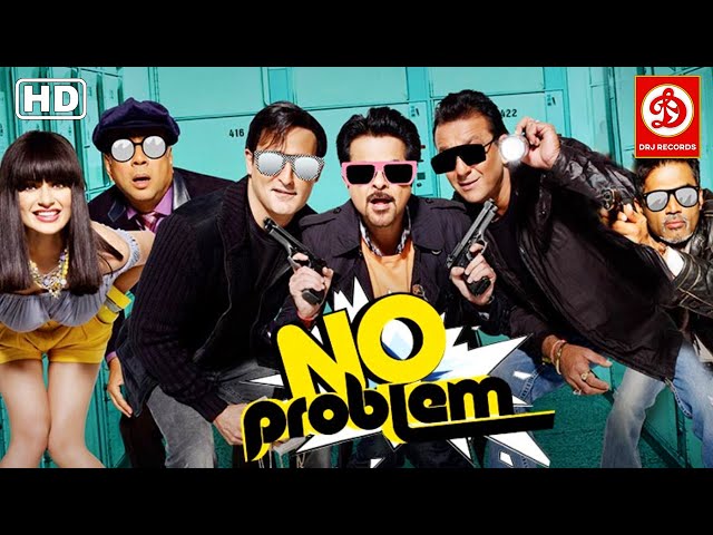 No Problem Superhit Hindi Full Comedy Movie  Sanjay Dutt, Anil kapoor,  Akshay Khanna, Paresh Rawal 