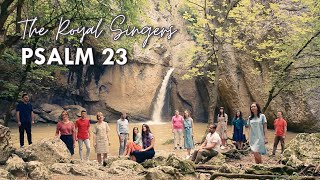 The Royal Singers - Psalm 23