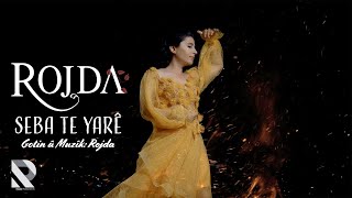 Rojda - Seba Te Yarê [Official Music Video]
