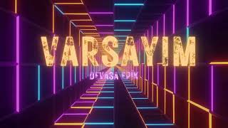 Devasa Epik- Varsayım (Official Audio)