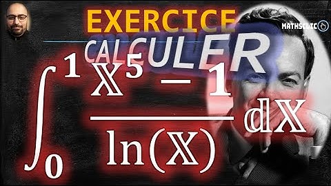 🔴TECHNIQUE DE FEYNMANN POUR LE CALCUL DES INTÉGRALES