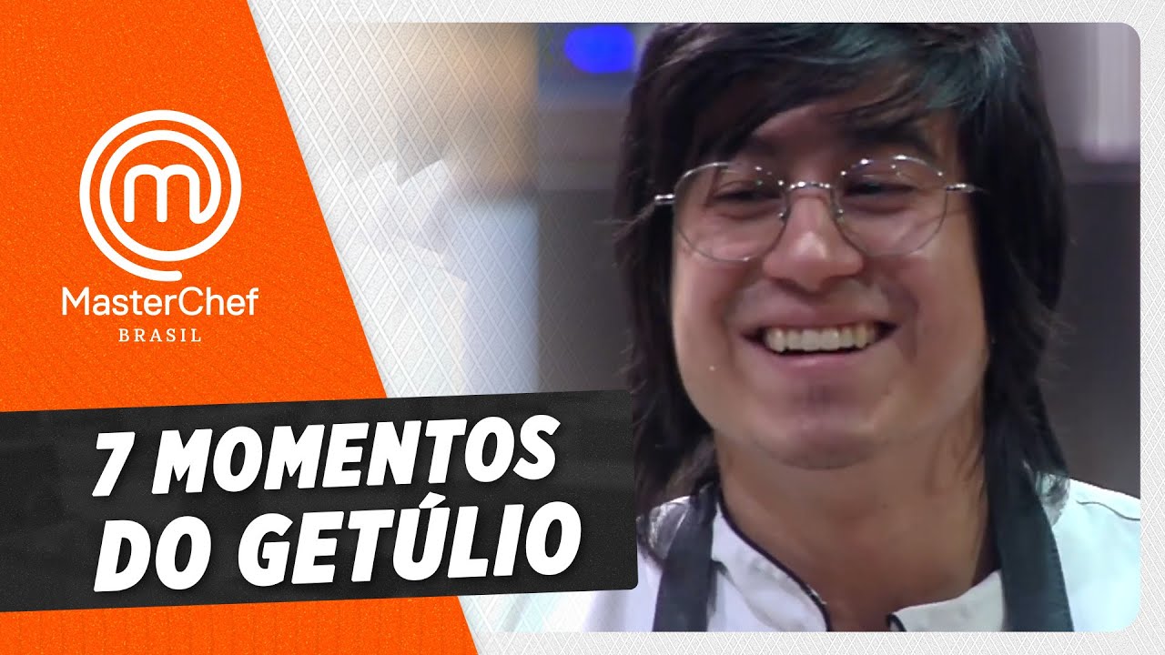 #TBT 7 MOMENTOS DO GETÚLIO | LISTAS MASTERCHEF