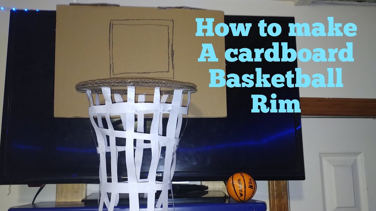 I'm back | how to make a cardboard basketball rim - YouTube