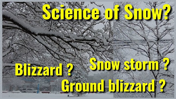 Science of snow | how is snow formed | snowstorm