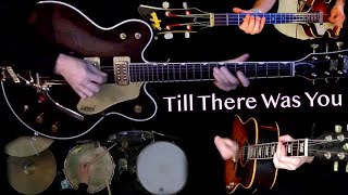 Video thumbnail of "Till There Was You - Guitars, Bass and Drums Cover - Sullivan, BBC and Studio"