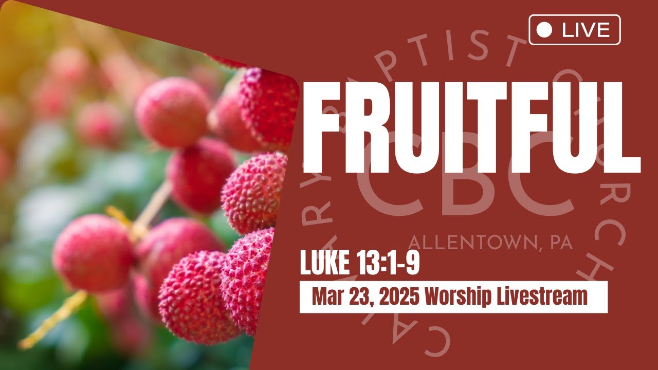 Fruitful: March 23, 2025 Worship Livestream