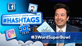 Hashtags: #3WordSuperBowl | The Tonight Show Starring Jimmy Fallon