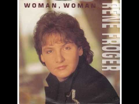 RENE FROGER - Woman,Woman (1991) HQ