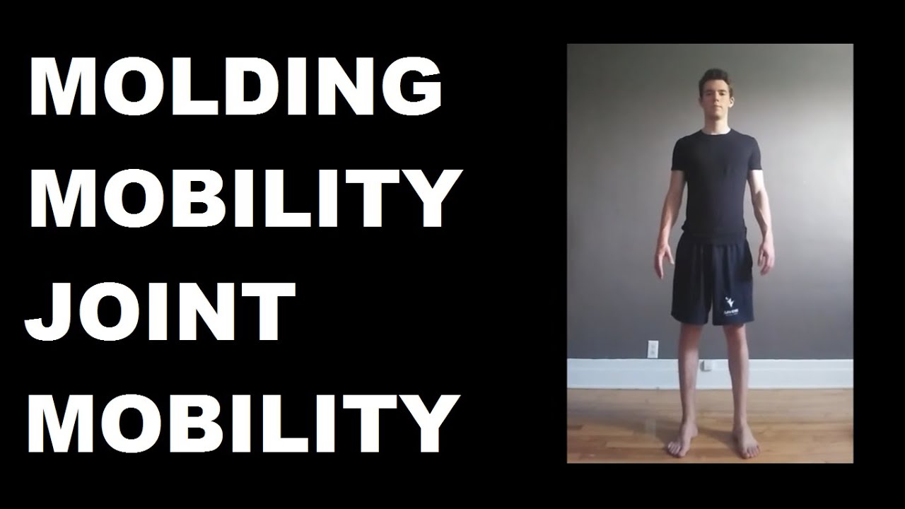 Molding Mobility Joint Mobility Youtube Joint Exercise Molding Molding Mobility Joint Mobility Youtube Joint Exercise Molding