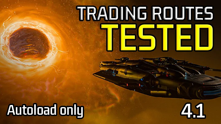 Top 4 Trade Routes with auto-load in Star Citizen 4.1 - Tested & explained