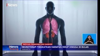 Imunoterapi, Terobosan Inovatif Melawan Kanker Paru-paru - iNews Siang 23/12