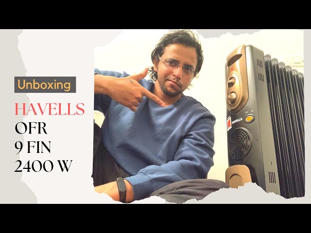 Unboxing Havells OFR 9Fin 2400 Watt Convection Heater PTC Oil Radiator | Oil  Filled Radiator - YouTube