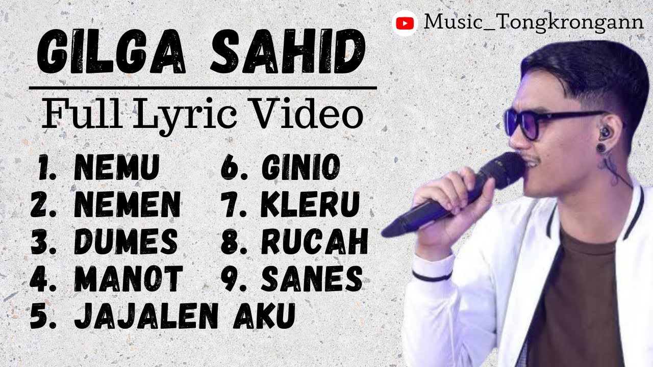 Gilga Sahid   Full Album 2023  Lyric Video  TERBARU  trending  viral  lyrics  lirik