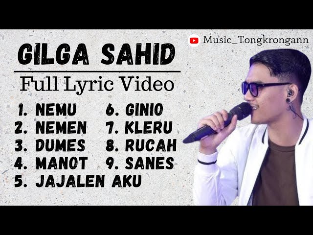 Gilga Sahid - Full Album 2023 ( Lyric Video ) TERBARU‼️ #trending #viral #lyrics #lirik class=