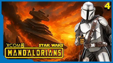 Mandalorians Don’t Retreat | XCOM 2 Mandalorian Campaign – Star Wars Mod Ep 4