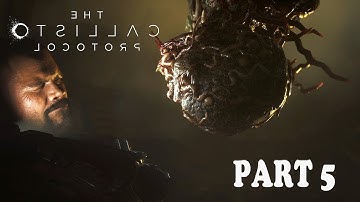 THE CALLISTO PROTOCOL Walkthrough Part 5  (Full Game) (4k 60fps PS5) No Commentary