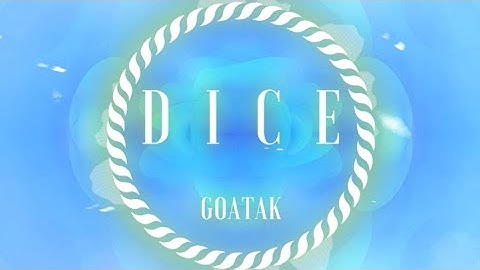 Goatak – Dice (Lyrics Video) Subtítulo // Pinyin