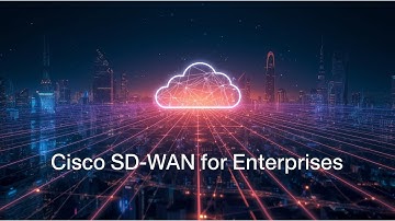 “Cisco SD-WAN Explained | Cut Networking Costs by 30%”