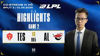 Highlights TES vs AL | Game 2 | LPL 2026 - SPLIT 2