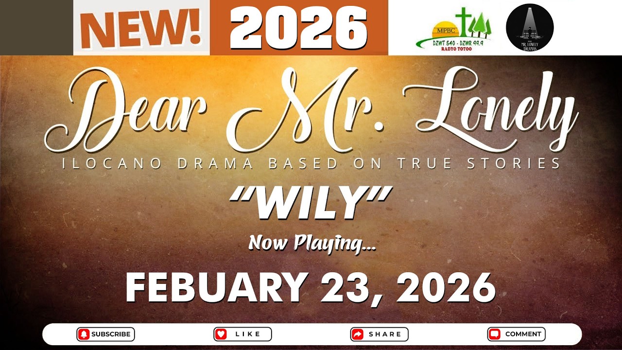 Dear Mr. Lonely - MILY | Ilocano Drama Based On True Stories | Feb 23, 2026 #dzwt540drama