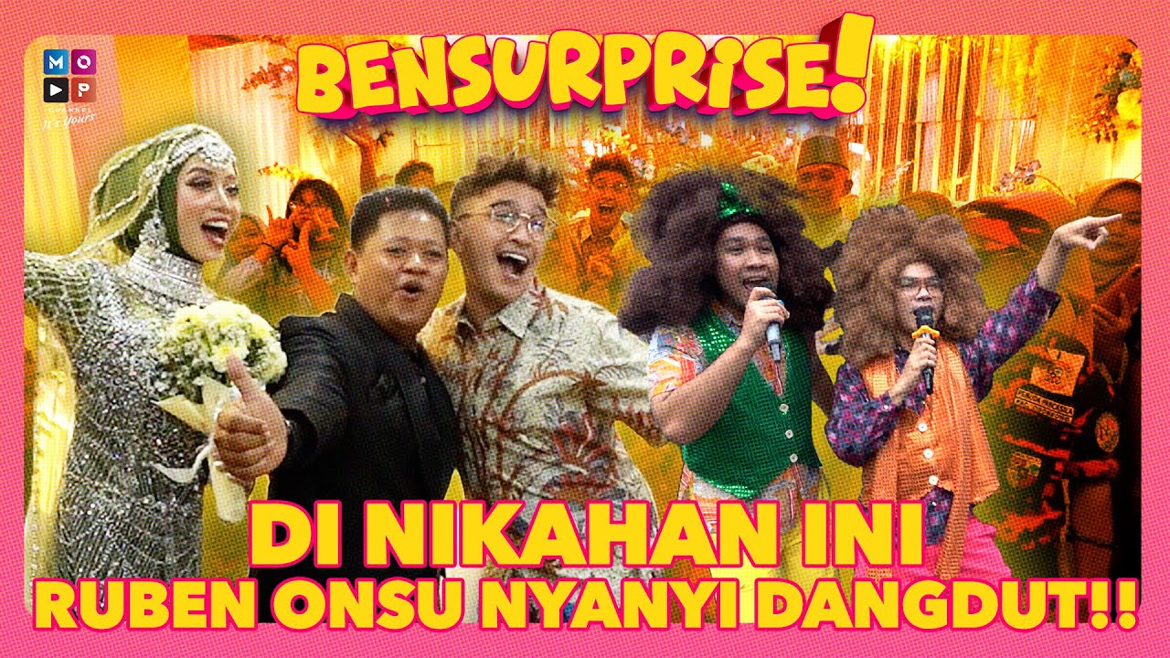 DI NIKAHAN INI RUBEN ONSU NYANYI DANGDUT!! | BENSURPRISE