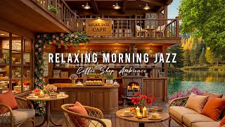 Relaxing Morning Jazz ☕ Cozy Coffee Shop Ambience & Smooth Jazz Instrumental Music to Study, Work
