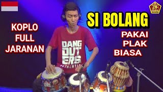 SI BOLANG | FULL KOPLO JARANAN