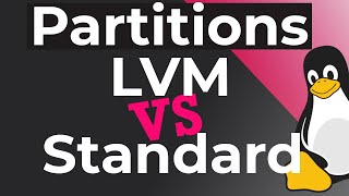 Logical Volume Management (LVM) vs Standard Partitions  Linux Beginners Guide