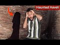 #ghosthouse #blackmagic #scary #paranormal #ShamshanGhat #scaryvideo #NightVlog haunted￼ Haveli 😨