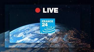 FRANCE 24 English – LIVE – International Breaking News &amp; Top stories - 24/7 stream • FRANCE 24