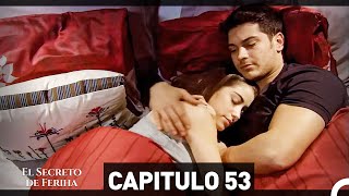 El Secreto De Feriha Capítulo 53 (HD) (Espanol Doblado)