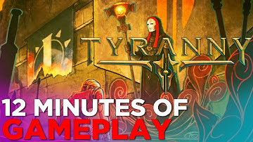 Tyranny: 12 Minutes of GAMEPLAY from Obsidian