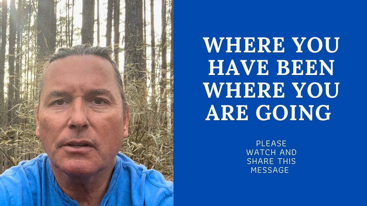 YOU CAN’T KNOW WHERE YOU ARE GOING UNTIL YOU KNOW WHERE YOU HAVE BEEN