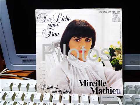 DIE LIEBE EINER FRAU - MIREILLE MATHIEU