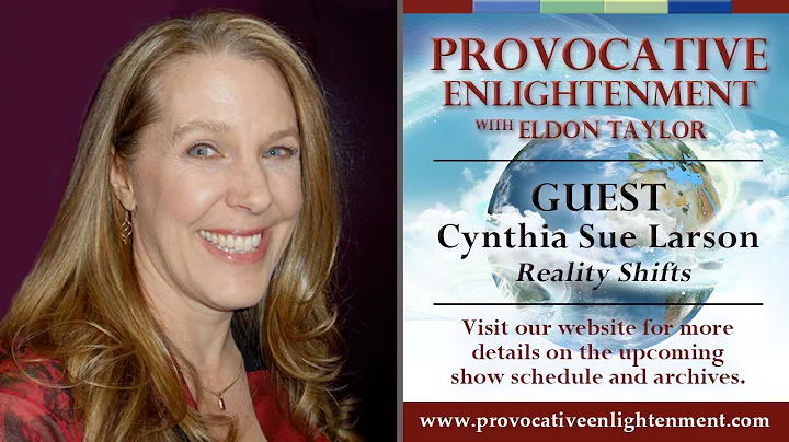 Cynthia Sue Larson - Reality Shifts on Provocative...