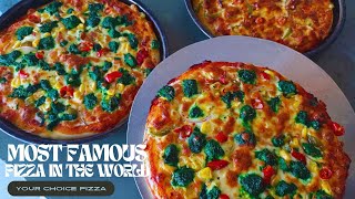 The Most famous pizza in The world | customized pizza Making : your choice of sauce \& Topping 🥰