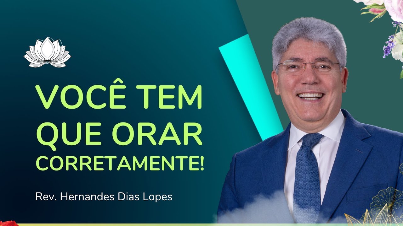 COMO ORAR COM OUSADIA - REV. HERNANDES DIAS LOPES - IPP- Grace & Truth Teachings