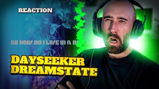 Dayseeker  Dreamstate rapper Reaction