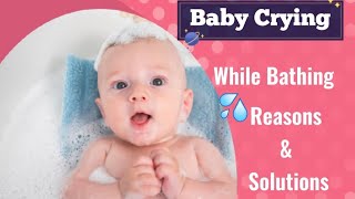 Baby Crying while Bathing. You should worry or Not?