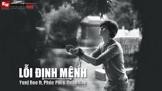 Lỗi Định Mệnh - Yunj Boo ft. Phúc Pin & Quân Đao [ Video Lyrics ]