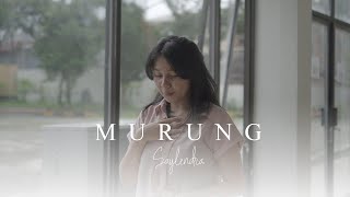 Download Lagu MURUNG - SAYLENDRA ( Official Music Video ) MP3