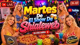 Martes De El Show De Shialeweb 🎊🍻 Charlas Divertidas, Botanas y Amistades Nuevas 😁🌟