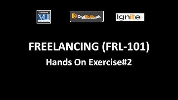 FRL-101 - Freelancing Hands On Exercise#2 Solution |Batch - 7| 2020 |DigiSkills|