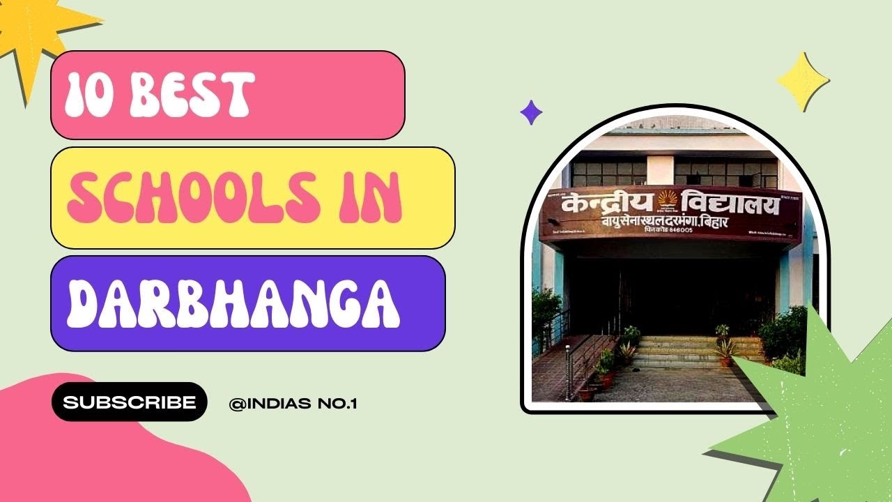 Top 10 Best Schools in Darbhanga, Bihar