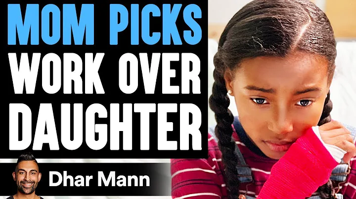 Mom Picks WORK Over DAUGHTER, She Instantly Regrets It | Dhar Mann - DayDayNews