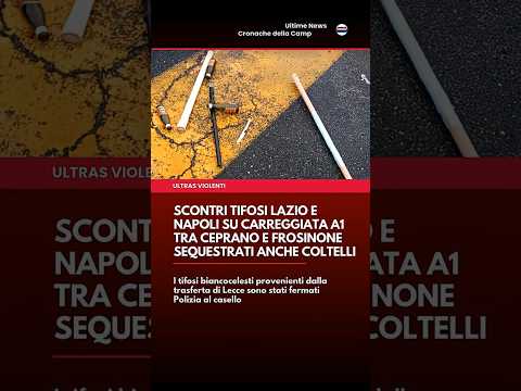 Video Scontri in autostrada tra tifosi della Lazio e del Napoli