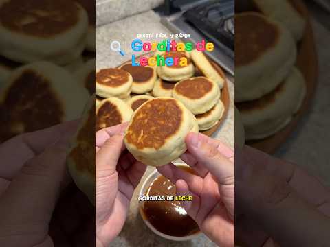 GORDITAS DE LECHE