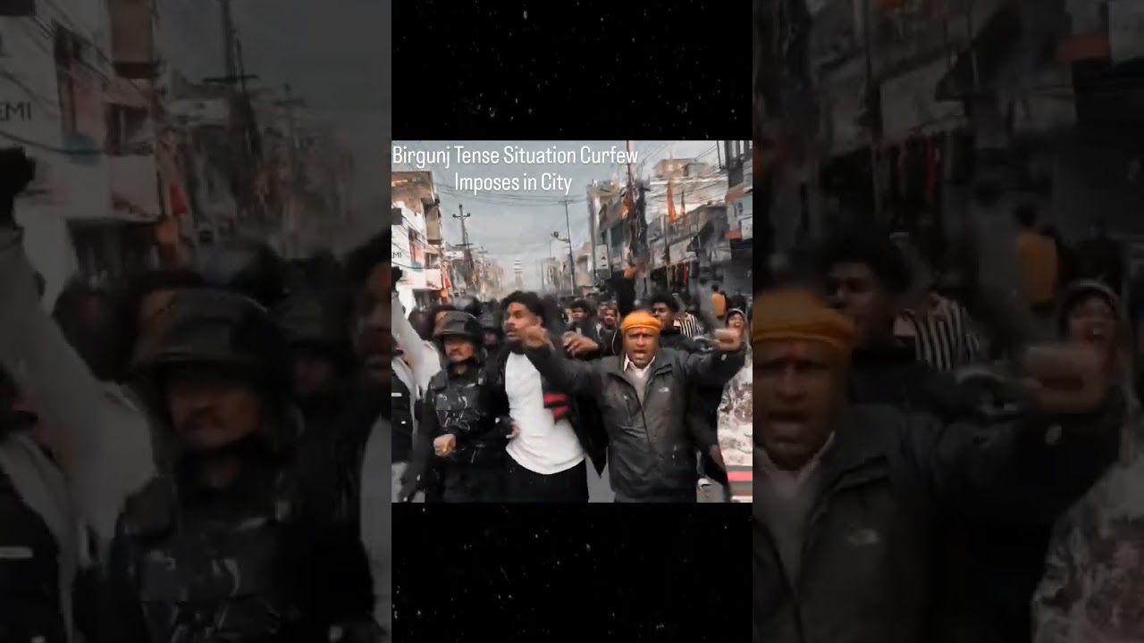 In Birgunj, Nepal Tense Situation between Hindu Community and Muslim Community... Curfew Imposes 😯