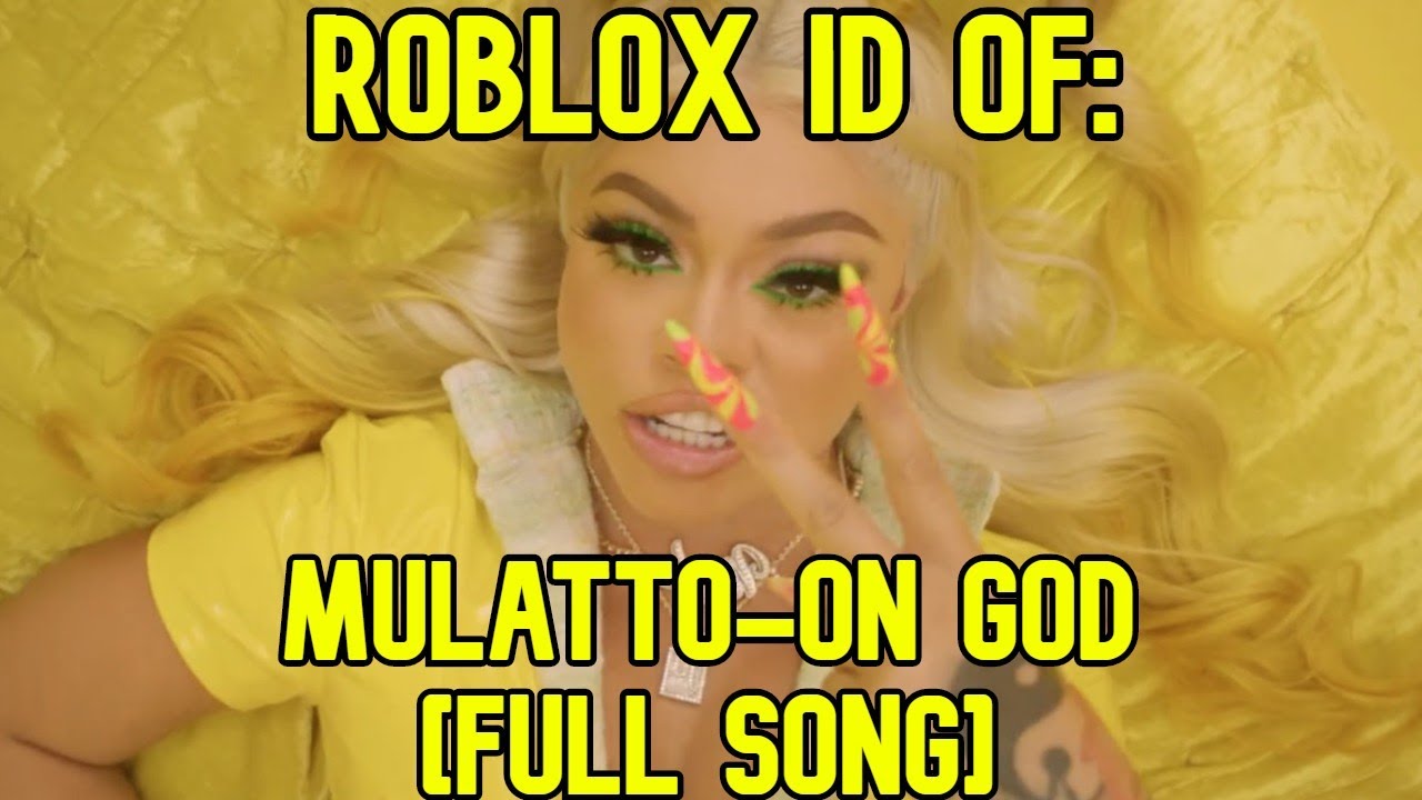 Roblox Boombox Id Code For Mulatto On God Full Song Youtube - waka waka roblox id